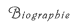 biographie